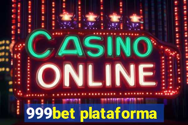 999bet plataforma